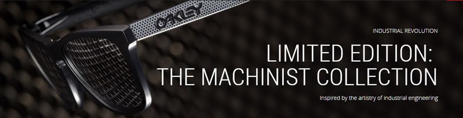 Oakley Machinist Collection